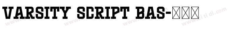 Varsity Script Bas字体转换